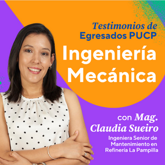 Claudia Sueiro - Ingeniera Senior de Mantenimiento en Refinería La Pampilla