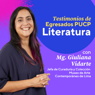 Giuliana Vidarte - Jefa de Curaduría y Colección en Museo de Arte Contemporáneo de Lima